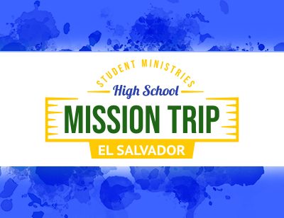 Featured image for “High School International Mission Trip: El Salvador”