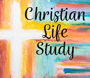 Featured image for “Christian Life Study”