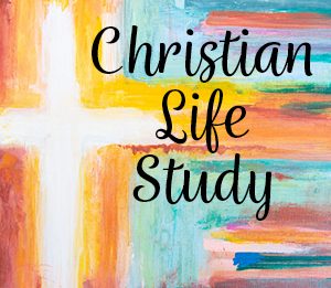 Christian Life Study